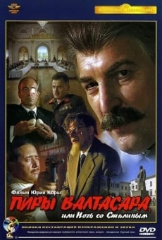 Película: The Feasts of Valtasar, or The Night with Stalin