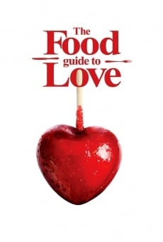 The Food Guide to Love stream online deutsch