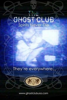 Película: The Ghost Club: Spirits Never Die