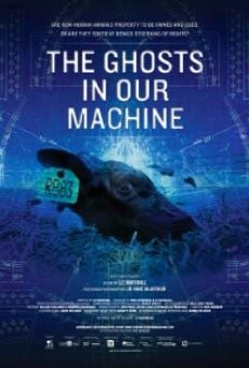 The Ghosts in Our Machine stream online deutsch