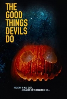 The Good Things Devils Do on-line gratuito