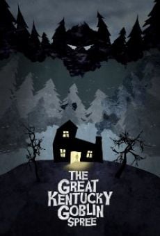 Película: The Great Kentucky Goblin Spree