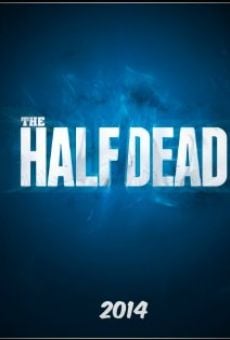 The Half Dead (2015)