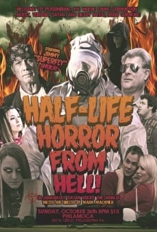 Película: The Half-Life Horror from Hell or: Irradiated Satan Rocks the World!