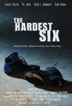 The Hardest Six, película en español