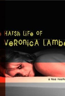 The Harsh Life of Veronica Lambert Online Free