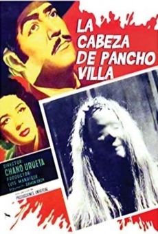 La cabeza de Pancho Villa online free