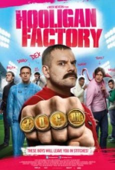 The Hooligan Factory online streaming