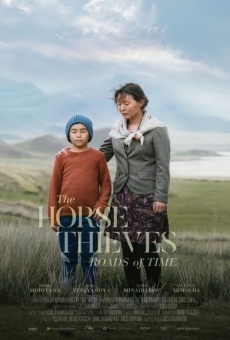 Película: The Horse Thieves. Roads of Time
