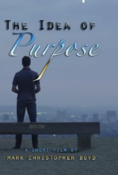 The Idea of Purpose stream online deutsch