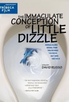 The Immaculate Conception of Little Dizzle gratis