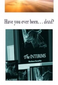 Película: The Interims: When Between Time & Place