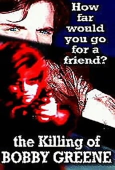 The Killing of Bobby Greene (1994)
