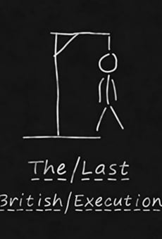 The Last British Execution (2013)