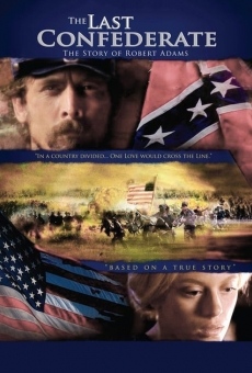 Película: El último confederado: la historia de Robert Adams