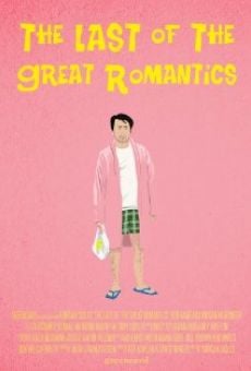The Last of the Great Romantics en ligne gratuit