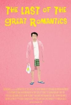 The Last of the Great Romantics Online Free