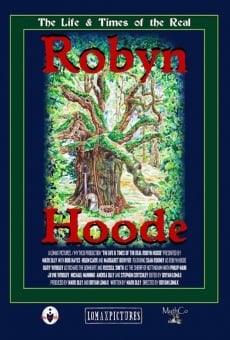 The Life & Times of the Real Robyn Hoode