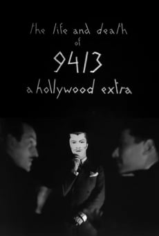 The Life and Death of 9413, a Hollywood Extra on-line gratuito