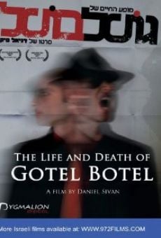 Película: The Life and Death of Gotel Botel