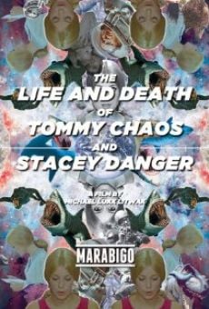 Película: The Life and Death of Tommy Chaos and Stacey Danger