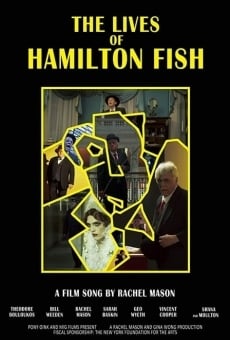 The Lives of Hamilton Fish on-line gratuito