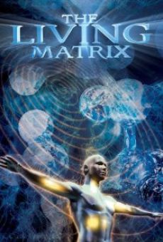 The Living Matrix