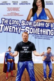 The Long, Slow Death of a Twenty-Something en ligne gratuit