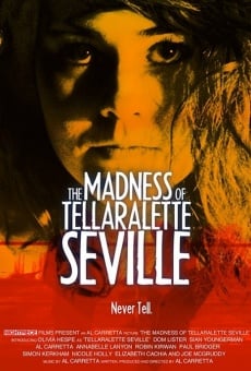 The Madness of Tellaralette Seville online streaming