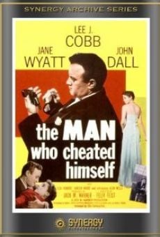 The Man Who Cheated Himself on-line gratuito