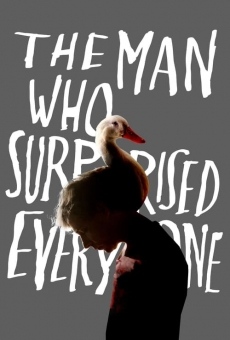Película: The Man Who Surprised Everyone