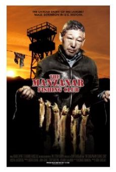 Película: The Manzanar Fishing Club