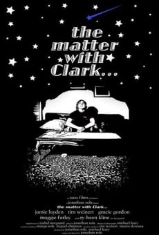 The Matter with Clark on-line gratuito