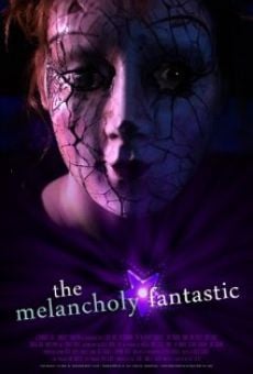 The Melancholy Fantastic stream online deutsch