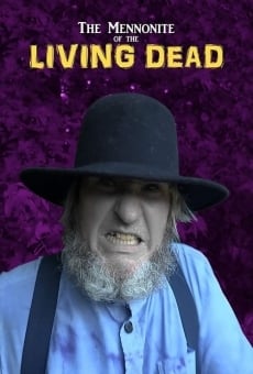 The Mennonite of the Living Dead online streaming