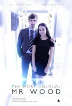 The Most Unusual Mr Wood (2015)