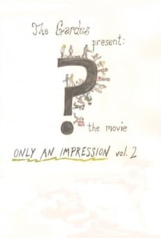 Película: ? the Movie: Only an Impression Vol. 2