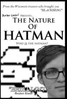 The Nature of Hatman (2011)