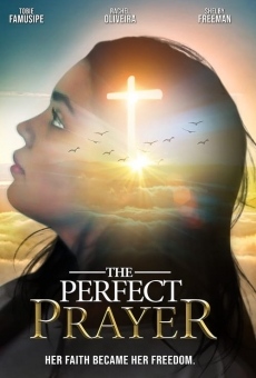 The Perfect Prayer: A Faith Based Film online streaming