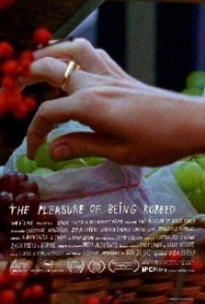 Película: The Pleasure of Being Robbed