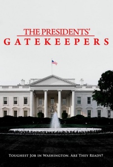 Película: The Presidents' Gatekeepers