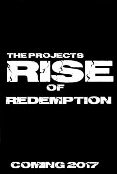Película: The Projects: Rise of Redemption