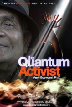 Película: The Quantum Activist