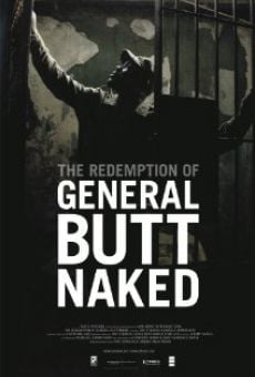 The Redemption of General Butt Naked en ligne gratuit