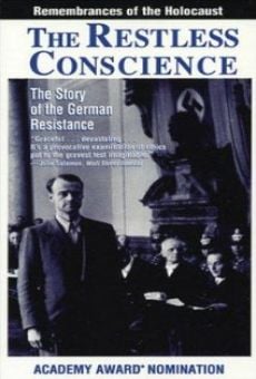 The Restless Conscience: Resistance to Hitler Within Germany 1933-1945 online streaming