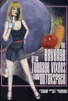The Revenge of the Teenage Vixens from Outer Space online streaming