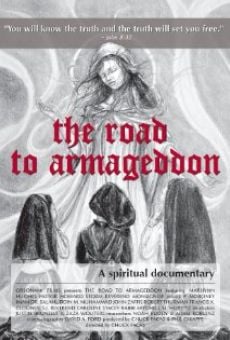 The Road to Armageddon: A Spiritual Documentary on-line gratuito