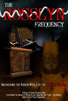 Película: The Rosslyn Frequency: Uncovering the Hidden World of the Knights Templar