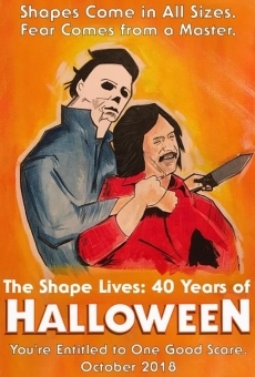 The Shape Lives: 40 Years of Halloween online streaming