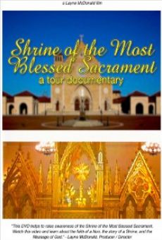 Película: The Shrine of the Most Blessed Sacrament